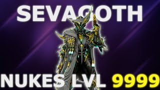 SEVAGOTH - CAUSING HITKIL AND NUKANDO AT LEVEL 9999 | WARFRAME 1999