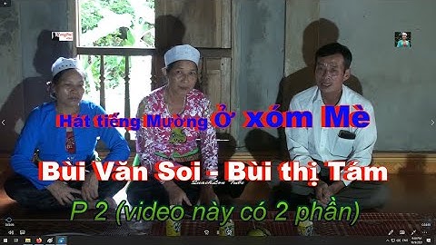 Hát tiếng Mường ở xóm Mè:   Bùi Thị Tám & Bùi Văn Soi   p2