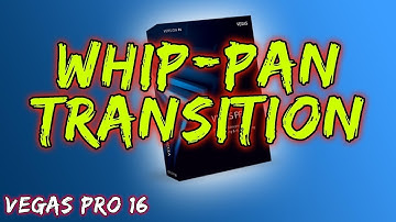 Whip Pan Transition Tutorial / How To - Vegas Pro 16 - 2018