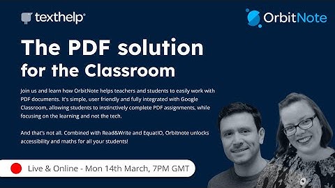 TextHelp: EquatIO and OrbitNote for the modern classroom