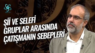 Şii Ve Selefi Gruplar Arasında Çatışmanın Sebepleri Son Davet Vav Tv
