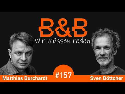 B&B #157 Burchardt & Böttcher. Triumph of the Human: AI, go get some beer.