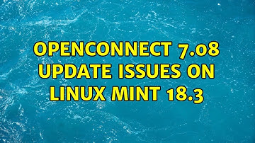 Openconnect 7.08 update issues on linux mint 18.3