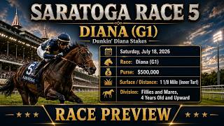 Saratoga Race 5 Diana Stakes July 18, 2026