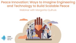 Peace Innovation: Ways to Imagine Engineering and Technology to Build Scalable Peace
