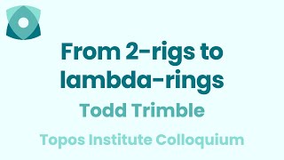 Todd Trimble: From 2-rigs to lambda-rings