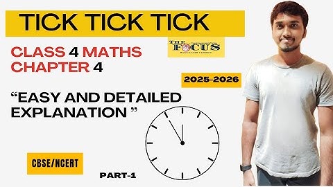 Tick-Tick-Tick | Class 4 Maths Chapter 4 Full Tamil Explanation | Learn Time Easily | CBSE 2025–26