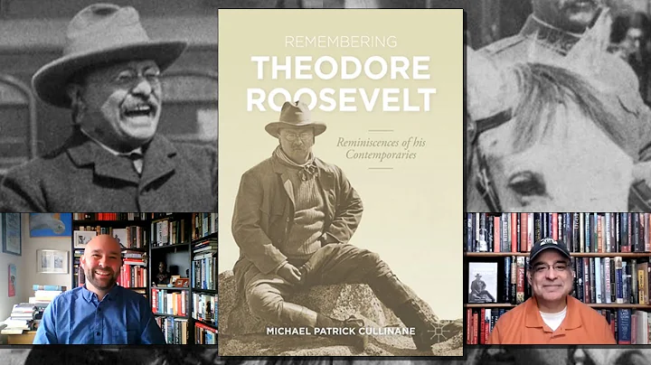Remembering Theodore Roosevelt - Michael Patrick C...