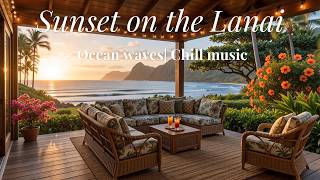 Hawaiian Lanai Sunset Ambience ๐ด Ocean Waves, Gentle Music, Birds & Crickets | 3 Hours Relaxation