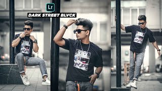 Lightroom Dark Street BLVCK Tone Photo editing tutorial with Preset - Taukeer Editz