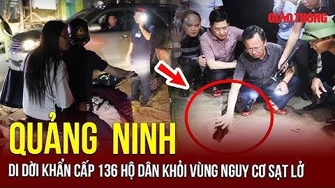 Quảng Ninh di dời khẩn cấp 136 hộ dân ra khỏi vùng nguy cơ sạt lở | Báo Giao thông