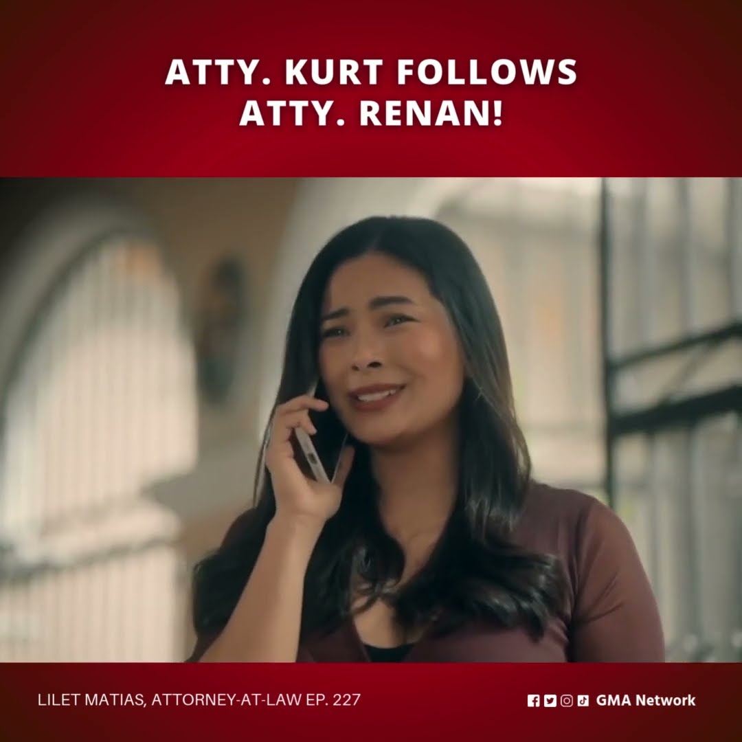 Lilet Matias, Attorney-at-Law: Atty. Kurt follows Atty. Renan! (Episode 227)