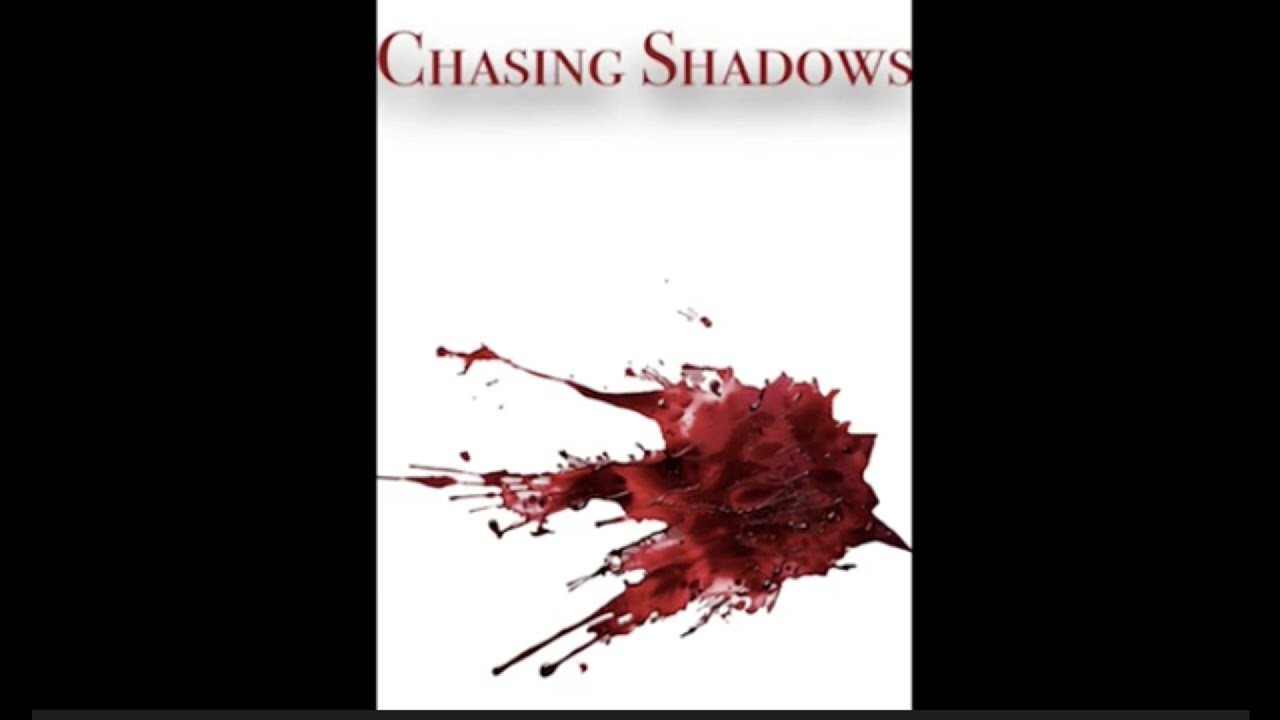 Chasing Shadows: C12: In love with the enemy | 