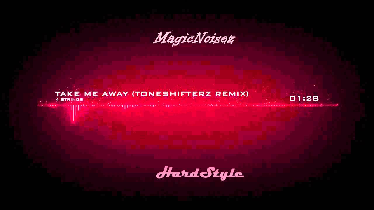 4 strings take me away toneshifterz remix