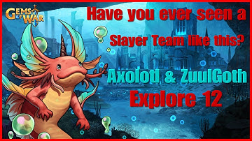 Gems of War SuperFast Slayer Team Axolotl, ZuulGoth Explore 12 Team #gemsofwar #gems #gemsofwartips