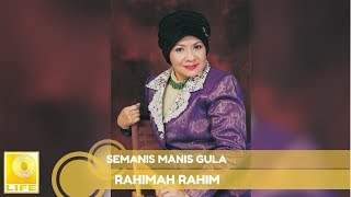 Rahimah Rahim - Semanis Manis Gula