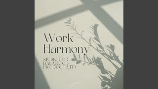 Music for Work Harmony and Balanced Life