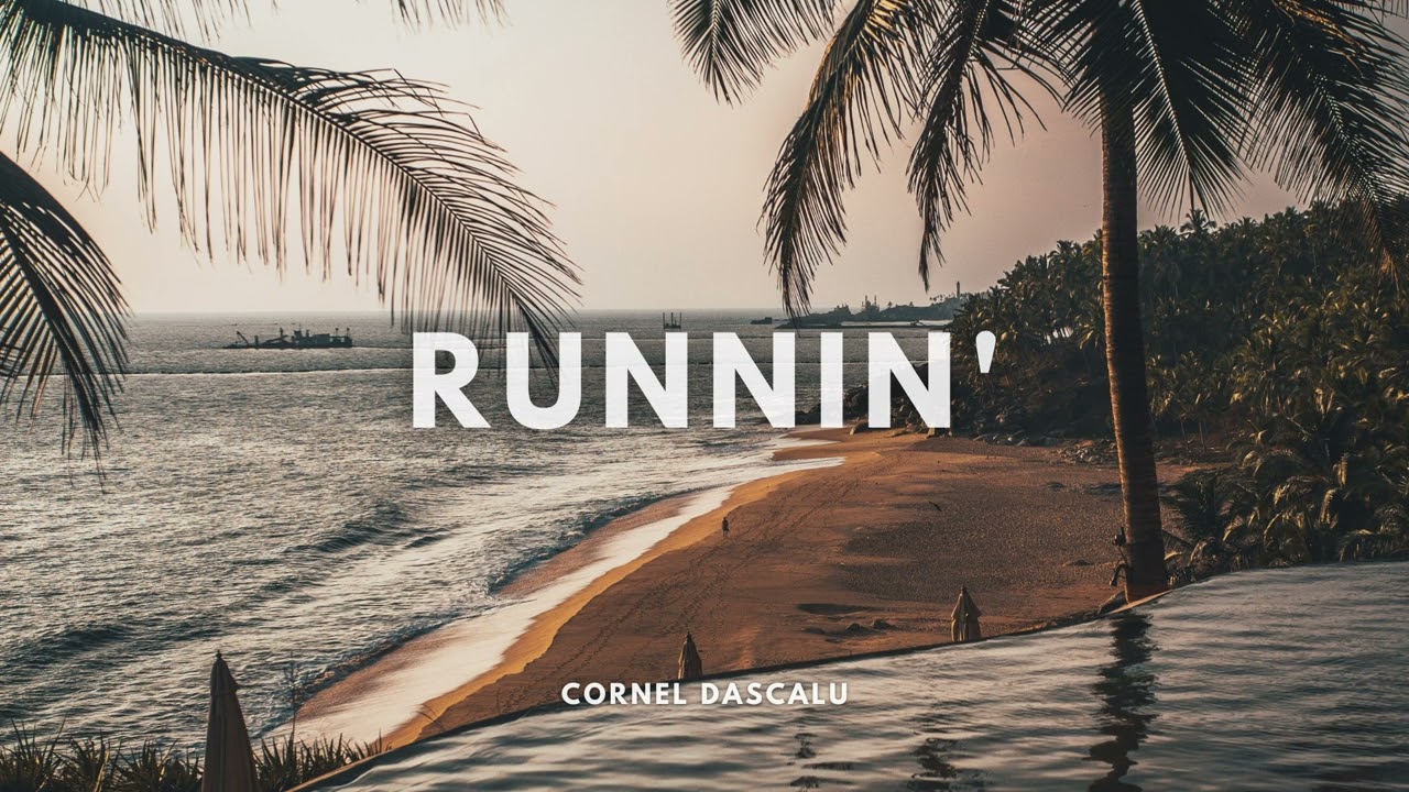 Watch Cornel Dascalu - Runnin' on YouTube Watch Cornel Dascalu - Runnin' on YouTube