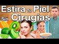 ESTIRA TU PIEL SIN CIRUGÍAS! - Cómo Rejuvenecer, Mantenerte Joven Y Sin Arrugas