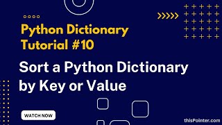 Sort a Dictionary by Key or Value in Python | Python Dictionary Tutorial #10