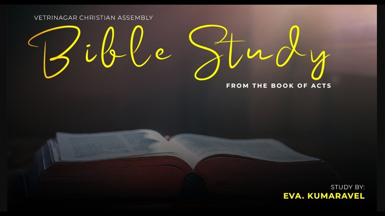 Bible Study | Acts 19 : 31-41| Eva. Kumarvel | Vetrinagar Christian Assembly | 29.06.2026 |