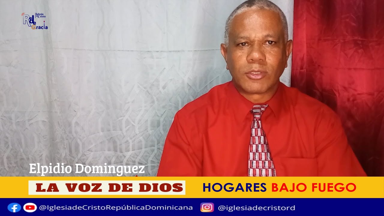 Hogares bajo Pruebas, Expone Elpidio Domínguez | Red de Gracia