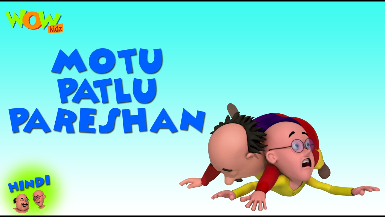 Motu Patlu Pareshan Motu Patlu In Hindi 3d Animation Cartoon For Kids As Seen On Nickelodeon Youtube