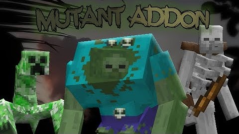 The Best Mutant Addon for Mcpe!