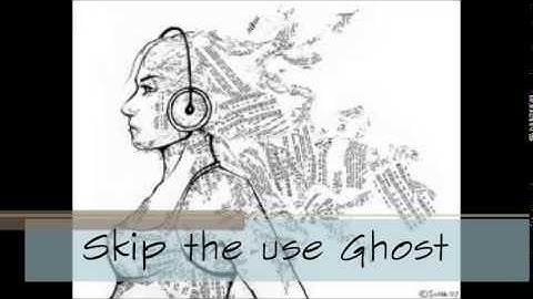 Skip the use Ghost Clip officiel