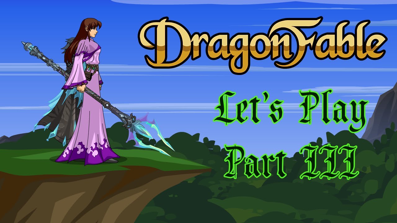 Let's Play DragonFable Part 3: The Origin of The Most Wonderful Time of ...