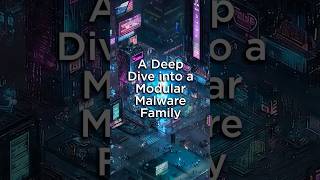 A Deep Dive into a Modular Malware Family