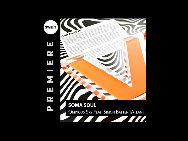 Soma Soul & Simon Batten - Ominous Sky