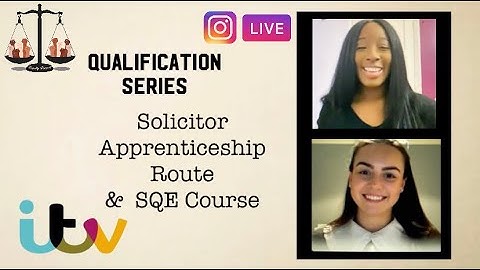 Qualification Series - Solicitor Apprenticeship Route to Qualification & SQE Course | ITV