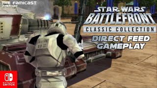 Star Wars: Battlefront Classic Collection | Direct Feed Gameplay | Switch