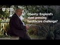 Obesity: England’s most pressing healthcare challenge?