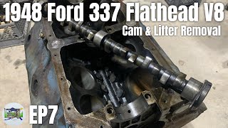 1948 Ford 337 Flathead V8 Revival  EP7 | Camshaft & Lifter Removal