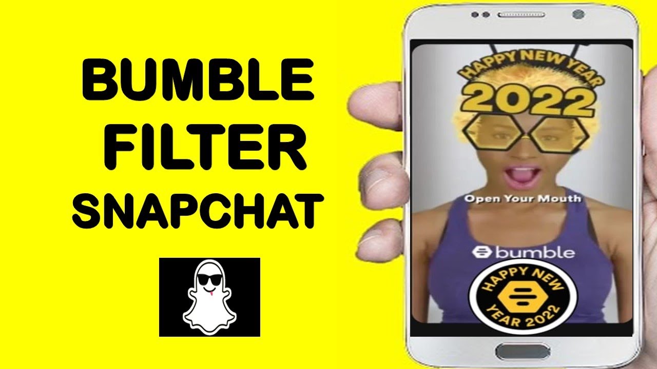 HOW TO GET BUMBLE FILTER ON SNAPCHAT HOW TO GET NEW YEAR FILTER CREATED BY BUMBLE YouTube