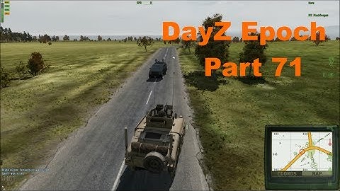 DayZ Epoch - Part 71 - Farewell M2 Humvee