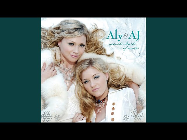 ALY & AJ - Let It Snow