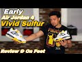 Air jordan 4 vivid sulfur  review  on feet