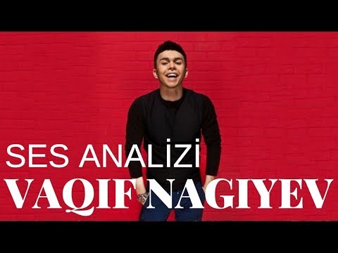 Vaqif Nagiyev Ses Analizi (Bass Ses Sevenler Buraya !)