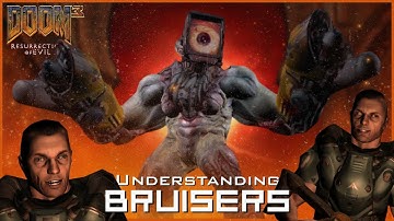 Understanding Bruisers (Doom 3: Resurrection of Evil)