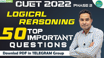 CUET 2022 Phase 2 | CUET Logical Reasoning  | Most Important Question | CUET 2022
