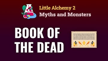 How To Make The BOOK OF THE DEAD In Little Alchemy 2 Myths and Monsters