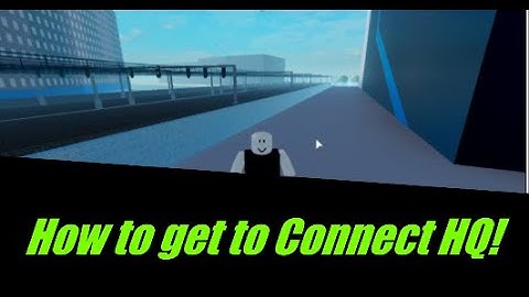 SCR Roblox: How to get to Connect HQ!