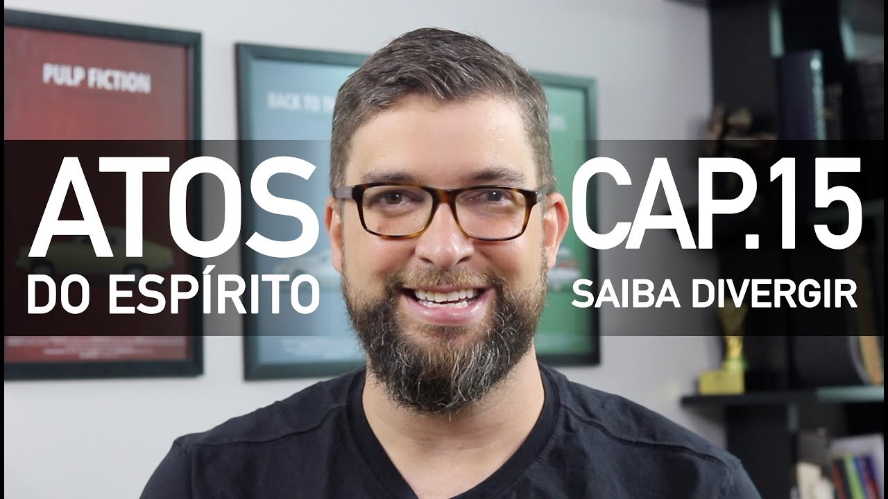A briga entre Paulo e Barnabé - Saiba divergir | Atos Cap.15 - com Marcos Botelho