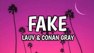 Lauv \& Conan Gray - Fake (Lyrics)