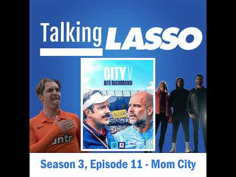 Talkinglasso Season 3, Episode 11 - Mom City