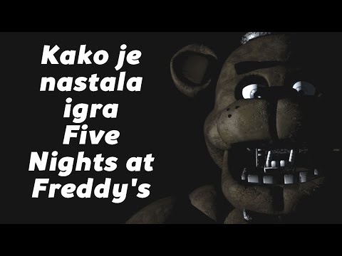 Kako je nastala igra Five Nights at Freddy's?
