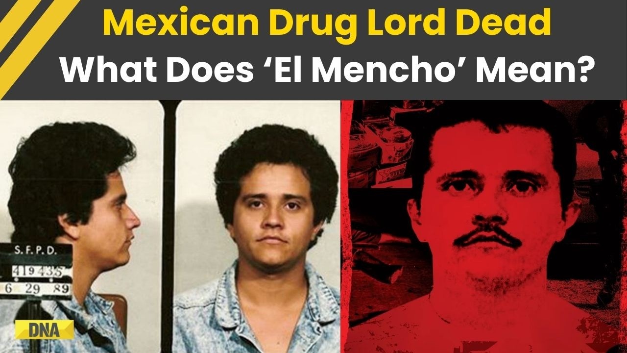 Mexico News: 'El Mencho' Real Meaning Behind Mexico&rsquo;s Most Feared Name